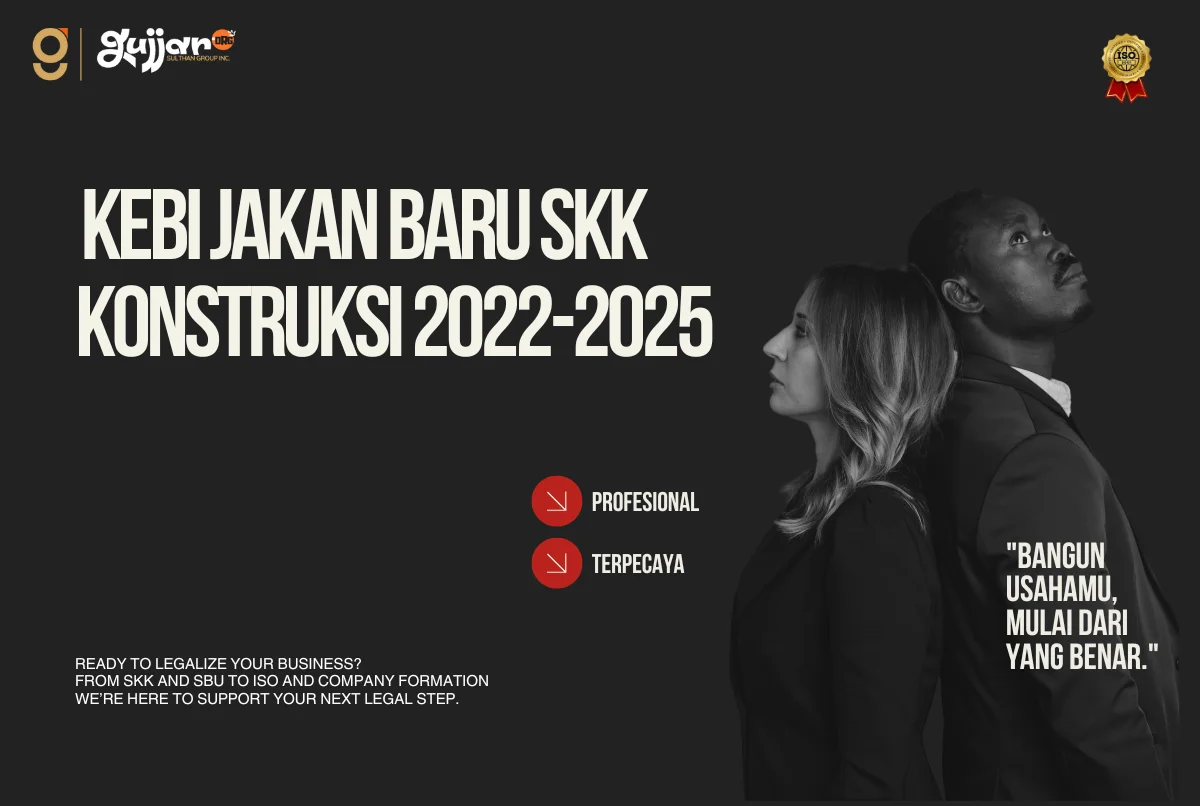Kebijakan Baru SKK Konstruksi 2022-2025